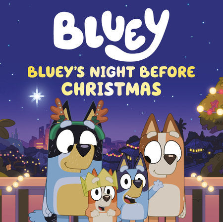 Bluey's Night Before Christmas Hardcover by Lauren Holowaty; Illustrated by Kiara Hankinson, Jemma Bayley, and Costa Kassab