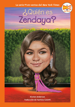 ¿Quién es Zendaya? (Who Is Zendaya? Spanish Edition) Paperback by Kirsten Anderson; Illustrated by Manuel Gutierrez; Translated by Yanitzia Canetti