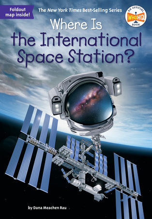 Where Is the International Space Station? Paperback by Dana Meachen Rau; illustrated by Dede Putra
