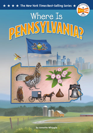 Where Is Pennsylvania? DG by Annette Whipple; illustrated by Ted Hammond