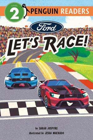 Ford: Let's Race! Paperback by Sarah Jospitre; illustrated by Jesga Machado