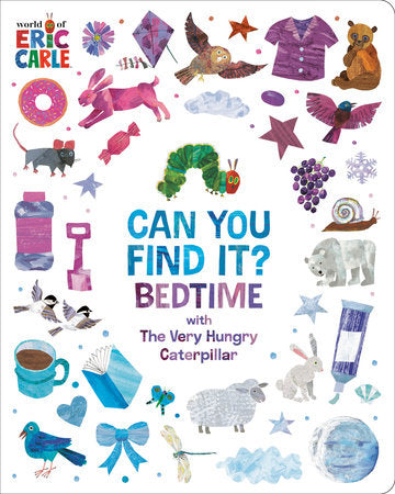Can You Find It? Bedtime with The Very Hungry Caterpillar Ebook by Eric Carle; Illustrated by Eric Carle