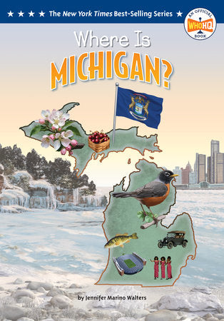 Where Is Michigan? Paperback by Jennifer Marino Walters; illustrated by Ted Hammond