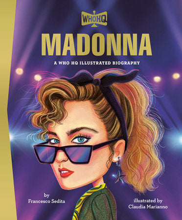 Madonna: A Who HQ Illustrated Biography Hardcover by Francesco Sedita; illustrated by Claudia Marianno