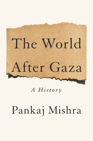 The World After Gaza HC by Pankaj Mishra