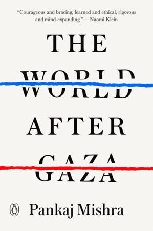The World After Gaza Paperback by Pankaj Mishra