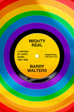 Mighty Real Hardcover by Barry Walters