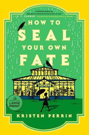 How to Seal Your Own Fate TR by Kristen Perrin