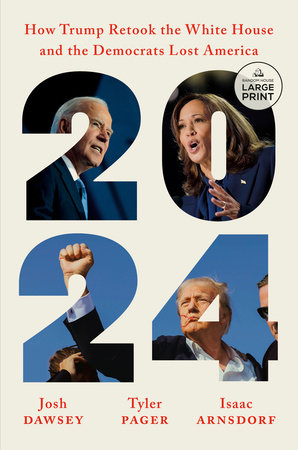 2024 Paperback by Josh Dawsey, Tyler Pager, Isaac Arnsdorf