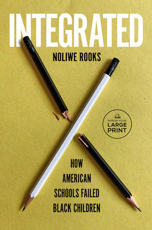 Integrated Paperback by Noliwe Rooks