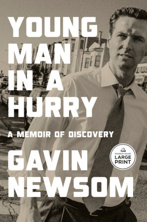 Young Man in a Hurry Paperback by Gavin Newsom
