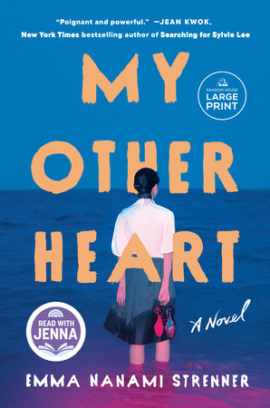 My Other Heart: A Read with Jenna Pick Paperback by Emma Nanami Strenner