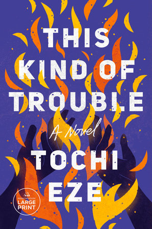 This Kind of Trouble TR by Tochi Eze