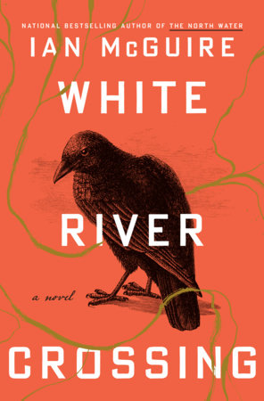 White River Crossing Hardcover by Ian McGuire