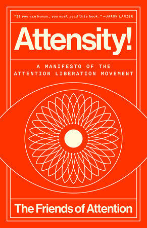 Attensity! Hardcover by The Friends of Attention