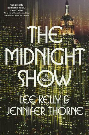 The Midnight Show Hardcover by Lee Kelly and Jennifer Thorne