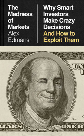 The Madness of Markets Hardcover by Alex Edmans