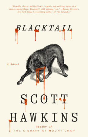 Blacktail Hardcover by Scott Hawkins