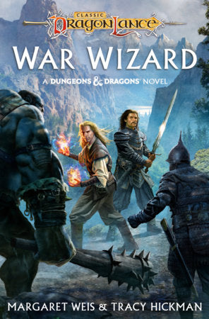 Dragonlance: War Wizard Hardcover by Margaret Weis and Tracy Hickman
