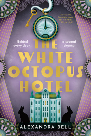 The White Octopus Hotel Paperback by Alexandra Bell