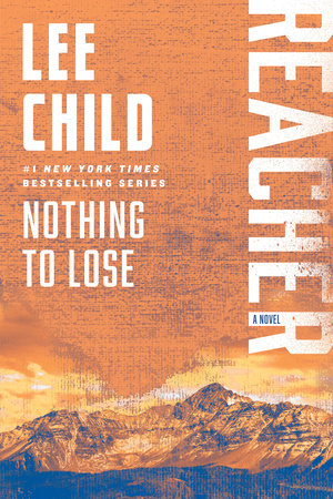 Nothing to Lose Paperback by Lee Child
