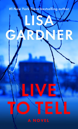 Live to Tell Paperback by Lisa Gardner