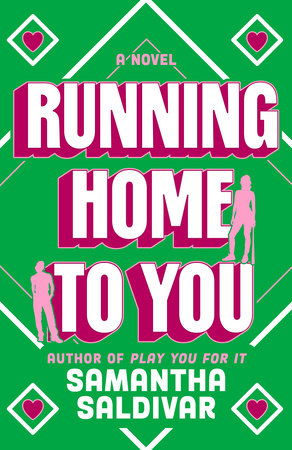 Running Home to You Paperback by Samantha Saldivar