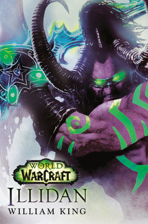 World of Warcraft: Illidan Paperback by William King