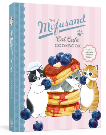 The Mofusand Cat Café Cookbook Hardcover by Random House Worlds