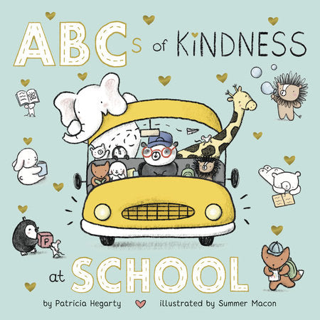 ABCs of Kindness at School Board Book by Patricia Hegarty; illustrated by Summer Macon