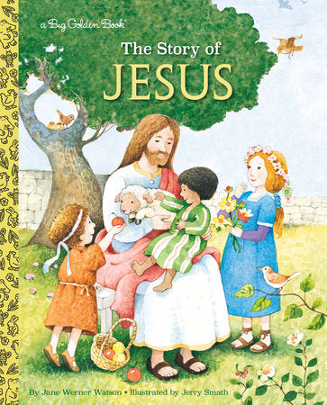 The Story of Jesus Hardcover by Jane Werner Watson; illustrated by Jerry Smath