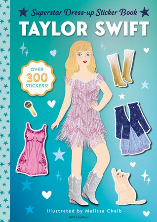 Taylor Swift Superstar Dress-Up Sticker Book Paperback by Random House; illustrated by Melissa Chaib