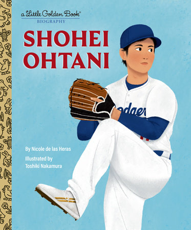 Shohei Ohtani: A Little Golden Book Biography Hardcover by Nicole de las Heras; illustrated by Toshiki Nakamura