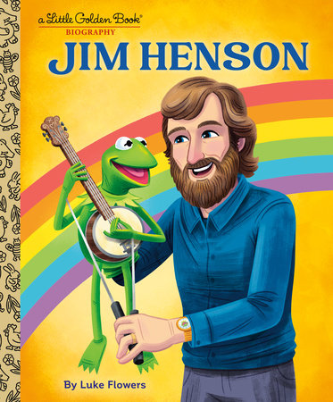 Jim Henson: A Little Golden Book Biography Hardcover by Luke Flowers