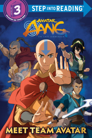 Meet Team Avatar (Avatar Aang: The Last Airbender) Paperback by Random House; illustrated by Random House