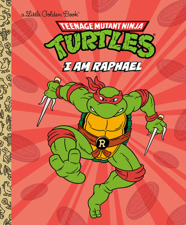 I Am Raphael (Teenage Mutant Ninja Turtles) Hardcover by Mei Nakamura; illustated by Sergio Cuan