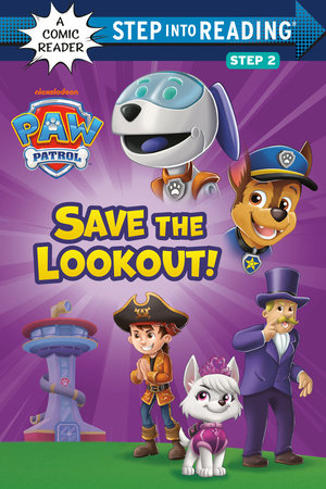 Save the Lookout! (PAW Patrol) Paperback by Random House; illustrated by Random House