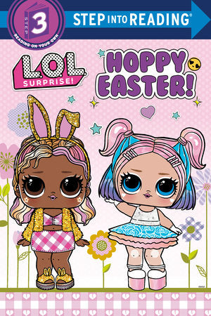 Hoppy Easter! (L.O.L. Surprise!) Paperback by Random House; illustrated by Random House