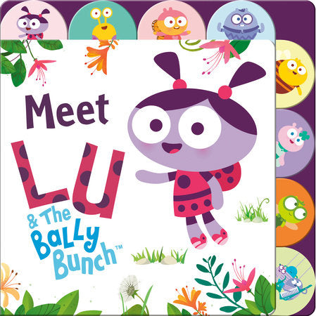 Meet Lu & the Bally Bunch Tabbed Board Book Board Book by Random House; illustrated by Random House