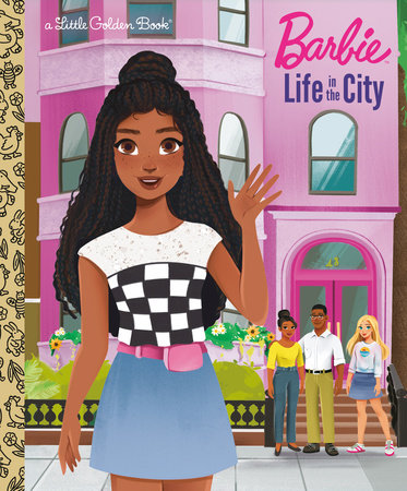 Barbie: Life in the City Hardcover by Golden Books; illustrated by Golden Books