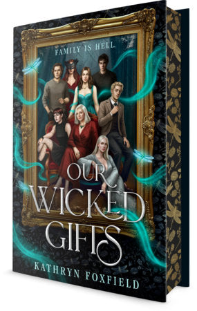 Our Wicked Gifts Hardcover by Kathryn Foxfield