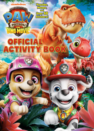 PAW Patrol: The Dino Movie: Official Activity Book Paperback by Golden Books; illustrated by Golden Books