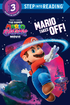 The Super Mario Galaxy Movie: Mario Takes Off! Paperback by Benjamin Harper; illustrated by Random House
