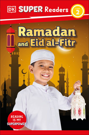 DK Super Readers Level 2 Ramadan and Eid al-Fitr Paperback by DK
