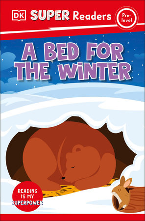 DK Super Readers Pre-Level A Bed for the Winter Paperback by DK