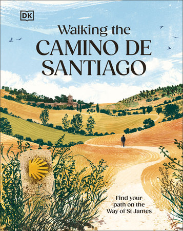 Walking the Camino de Santiago Hardcover by DK Travel