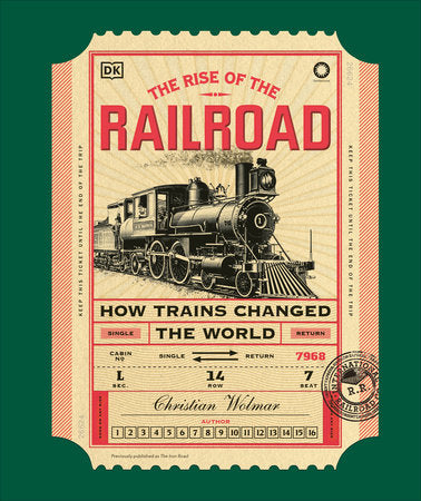 The Rise of the Railroad Hardcover by Christian Wolmar