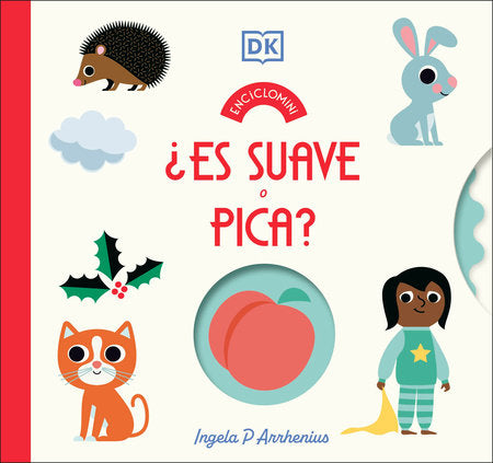 Â¿Es suave o pica? (Enciclomini Spin-the-Wheel) Board Book by DK