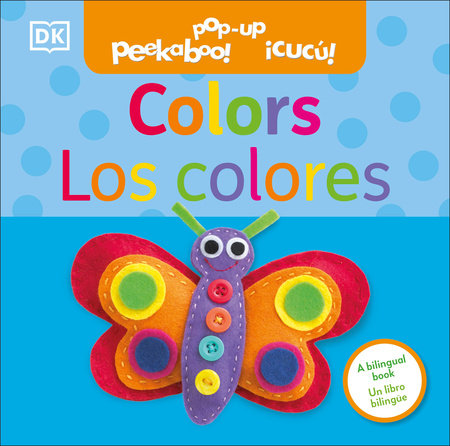 Bilingual Pop-Up Peekaboo! Colors / Los colores Board Book by DK