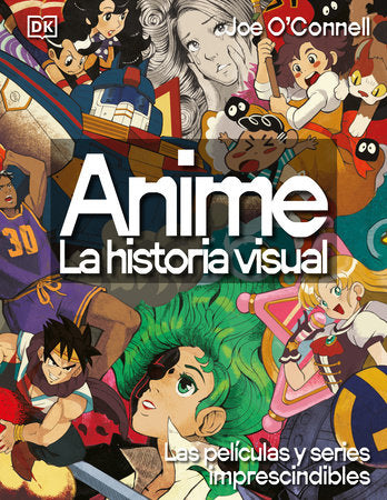 Anime: La historia visual (Ultimate Anime) Hardcover by DK